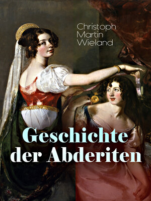 cover image of Geschichte der Abderiten